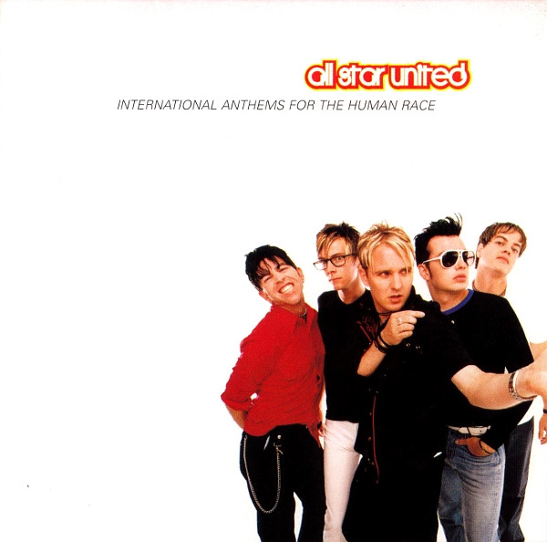 Album Art of All Star United's International Anthems For The Human Race album - On a white background, five young men are grouped in the bottom right, making funny faces and only half of them looking at the camera. Above them, the band's name, 'All Star United', is printed in white with a large red border around the letters. In a smaller black font, the album title is printed centered below the band name.