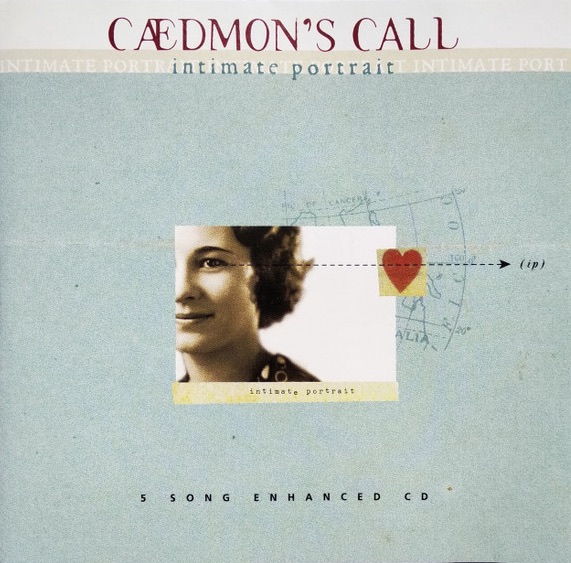 Album Art of Caedmon's Call's Intimate Portrait EP - On a light blue background, a photo of the right half of a woman's face is shown with a red heart cutout next to it. Over the photo, a dotted arrow points to the text '(ip)' to the right. At the top, the band's name is printed in uppercase in a dark red, serif font. Below that in blue-green is the album title in lowercase.. At the bottom, it says '5 song enhanced CD'.