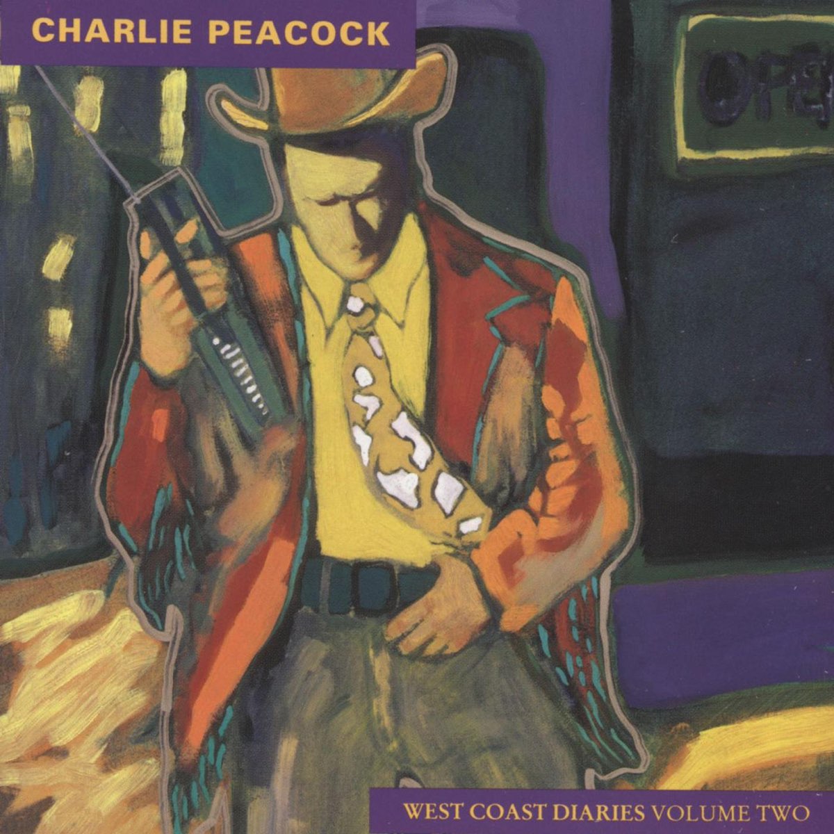 Album Art of Charlie Peacock's West Coast Diaries, Vol. 2 album - A painting of a man standing in the middle of a city. He's wearing a cowboy hat, dress pants, a yellow collared shirt and a gold and white spotted tie, and and orangeish-red jacket. He's holding a radio in his right hand has his head bowed, listening. The artist name is printed in small but bold, uppercase print in the top left. The album name is printed in uppercase in the bottom right.