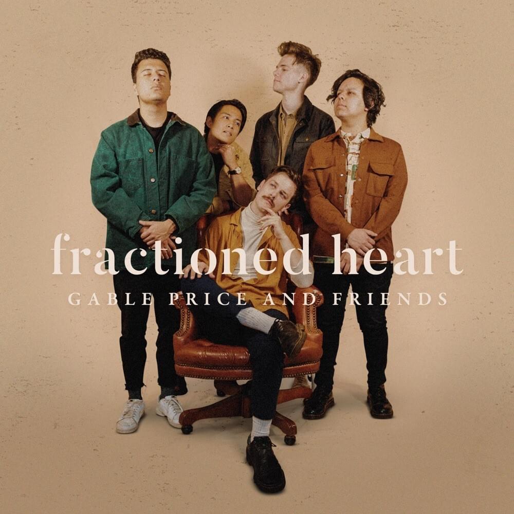Album Art of Gable Price & Friends's Fractioned Heart album - On a brown background, a photo of five men. Four are standing behind a man sitting in a wheeled brown leather office chair. The man in the seat is wearing a golden yellow sweater, has a nice moustache and brown hair. Two of the four men behind have their eyes closed, the others are looking off to the side. On top of the photo in the middle is printed the album title in all lowercase in a beige font. And just below that, in all uppercase in a smaller font, the band's name.