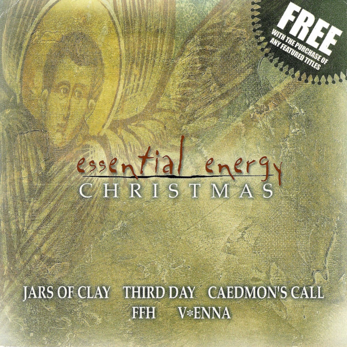 Album Art of the Essential Energy Christmas EP - The background is some sacred art, visible is a young man with a golden halo and wings, while other things are shown but hard to make out. In the middle, it says 'Essential Energy' in a handwritten-style font in red, with 'Christmas' printed under it in a serif font in all caps. At the bottom, it lists the five artists, Jars of Clay, Third Day, Caedmon's Call, FFH and V*Enna. In the top right it has a green circle that says 'Free' in big letters and then 'with the purchase of any featured titles' in smaller print.